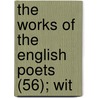 The Works Of The English Poets (56); Wit door Samuel Johnson