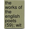 The Works Of The English Poets (59); Wit door Samuel Johnson