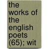 The Works Of The English Poets (65); Wit door Samuel Johnson