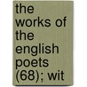 The Works Of The English Poets (68); Wit door Samuel Johnson