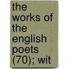 The Works Of The English Poets (70); Wit door Samuel Johnson