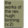 The Works Of The Rev. Hugh Binning (V.2) door Hugh Binning