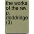 The Works Of The Rev. P. Doddridge (3)