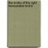 The Works Of The Right Honourable Lord B