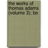 The Works Of Thomas Adams (Volume 3); Be