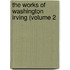 The Works Of Washington Irving (Volume 2