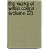 The Works Of Wilkie Collins (Volume 27)