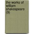 The Works Of William Shakespeare (9)