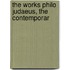 The Works Philo Judaeus, The Contemporar