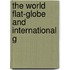 The World Flat-Globe And International G