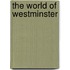 The World Of Westminster