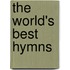 The World's Best Hymns