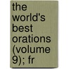 The World's Best Orations (Volume 9); Fr door David Josiah Brewer