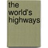 The World's Highways