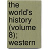 The World's History (Volume 8); Western door Hans Ferdinand Helmolt