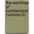 The Worthies Of Cumberland (Volume 2)