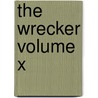 The Wrecker Volume X door Robert Louis Stevension
