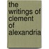 The Writings Of Clement Of Alexandria