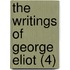 The Writings Of George Eliot (4)