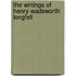 The Writings Of Henry Wadsworth Longfell