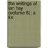 The Writings Of Ian Hay (Volume 6); A Kn