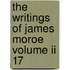 The Writings Of James Moroe Volume Ii 17