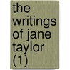The Writings Of Jane Taylor (1) door Jayne Taylor