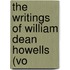 The Writings Of William Dean Howells (Vo