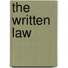 The Written Law door Frances G. Knowles-Foster