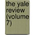 The Yale Review (Volume 7)