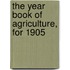 The Year Book Of Agriculture, For 1905