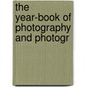 The Year-Book Of Photography And Photogr by Joe Simpson