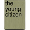 The Young Citizen door Dole
