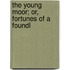 The Young Moor; Or, Fortunes Of A Foundl