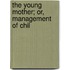The Young Mother; Or, Management Of Chil