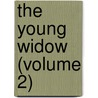 The Young Widow (Volume 2) door William Hayley