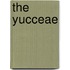 The Yucceae