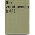 The Zend-Avesta (Pt.1)
