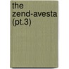 The Zend-Avesta (Pt.3) door Darmesteter
