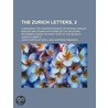 The Zurich Letters, 2; Comprising The Co door John Hunter