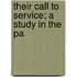 Their Call To Service; A Study In The Pa