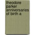 Theodore Parker Anniversaries Of Birth A