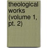 Theological Works (Volume 1, Pt. 2) door Herbert Thorndike