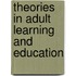Theories In Adult Learning And Education