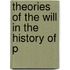 Theories Of The Will In The History Of P