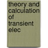 Theory And Calculation Of Transient Elec door Charles Proteus Steinmetz