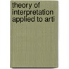 Theory Of Interpretation Applied To Arti door James Goodrich