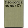 Theosophical Review (17) door Helena Pretrovna Blavatsky