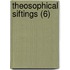 Theosophical Siftings (6)