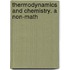 Thermodynamics And Chemistry. A Non-Math